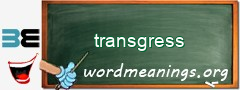 WordMeaning blackboard for transgress